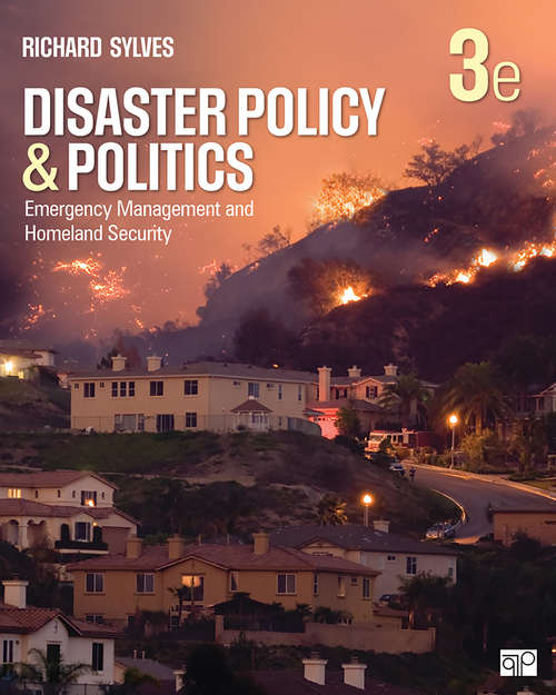 Book cover of Disaster Policy and Politics: Emergency Management and Homeland Security (Third Edition)