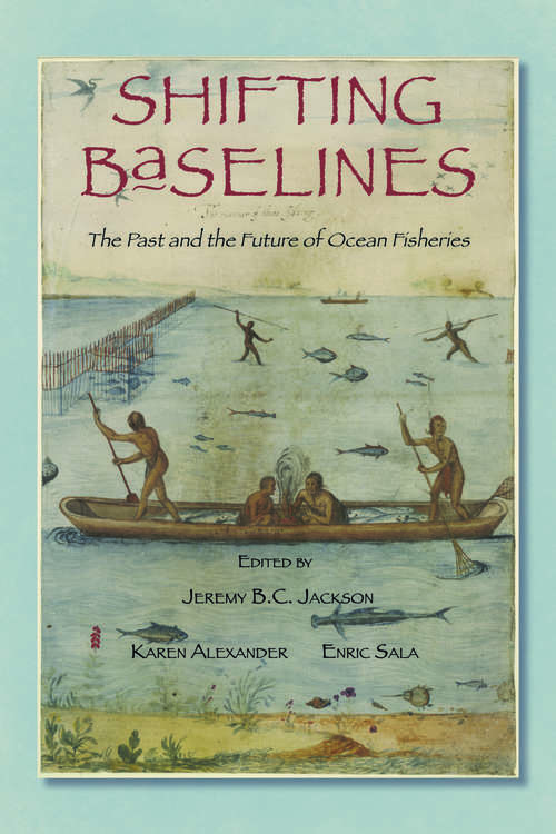 Book cover of Shifting Baselines: The Past and the Future of Ocean Fisheries (3)