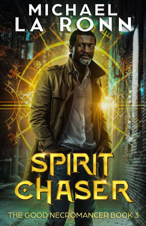 Book cover of Spirit Chaser (The Good Necromancer #3)