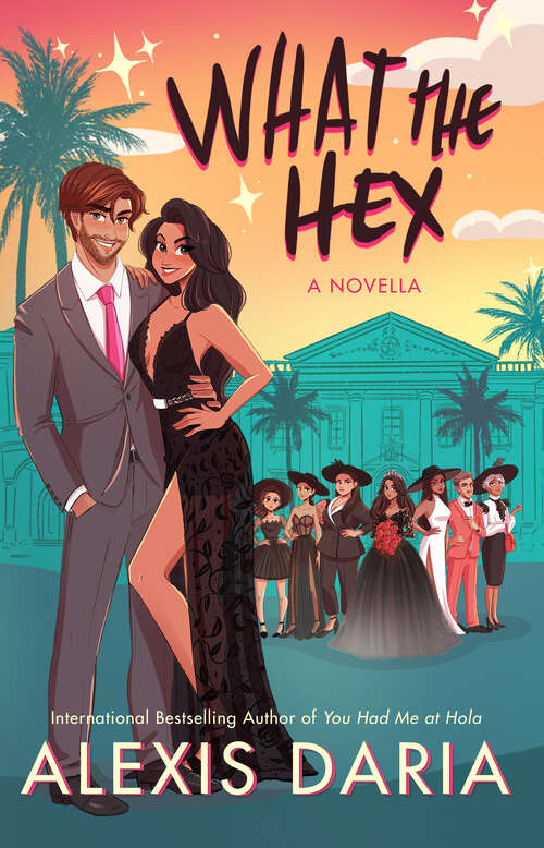 Book cover of What the Hex: A Paranormal Rom-Com Novella