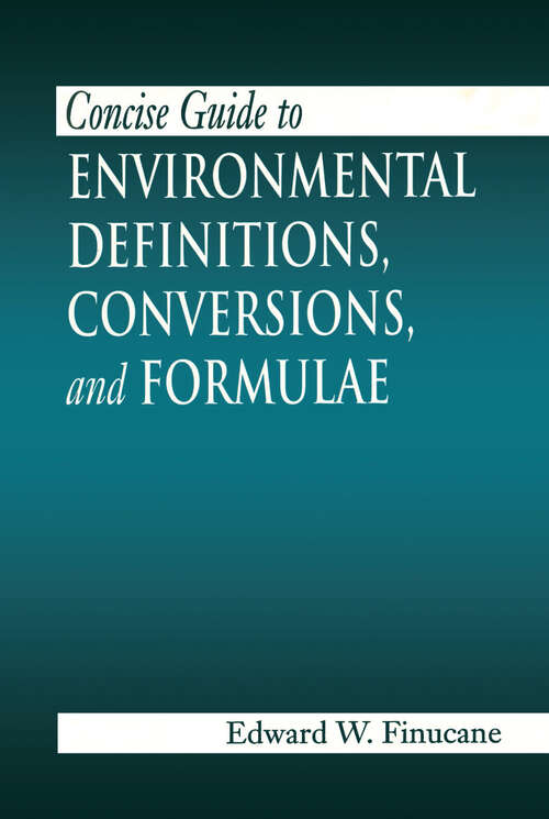 Book cover of Concise Guide to Environmental Definitions, Conversions, and Formulae