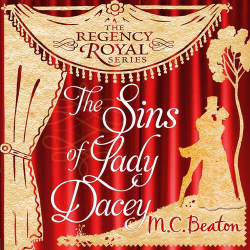 Book cover of The Sins of Lady Dacey: Regency Royal 15 (Regency Royal)