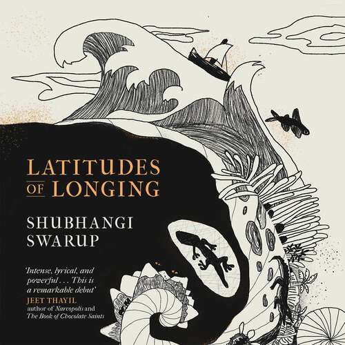 Book cover of Latitudes of Longing: A prizewinning literary epic of the subcontinent, nature, climate and love