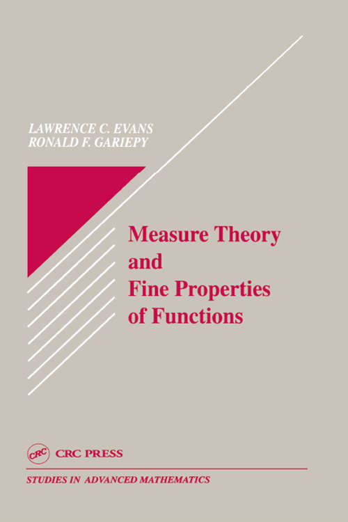 Book cover of Measure Theory and Fine Properties of Functions (Studies In Advanced Mathematics Ser. #5)
