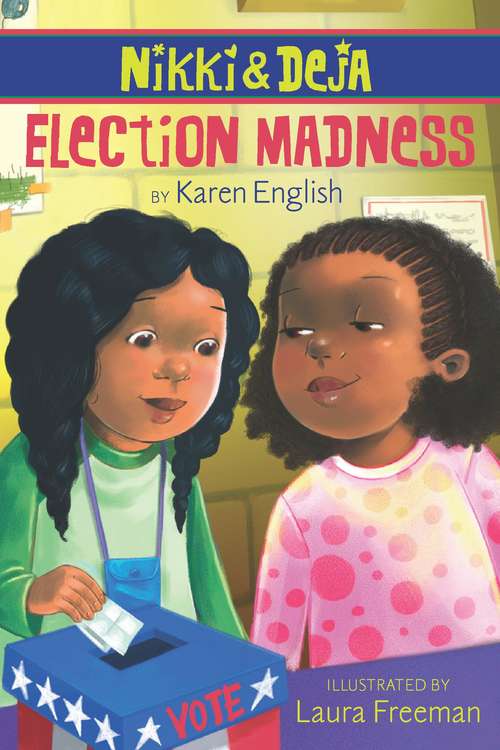 Book cover of Nikki and Deja: Election Madness