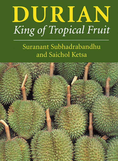 Book cover of Durian: King of Tropical Fruit