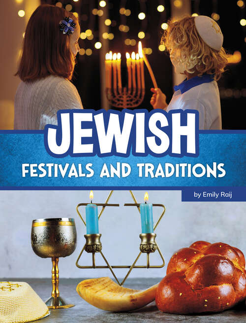 Book cover of Jewish Festivals and Traditions