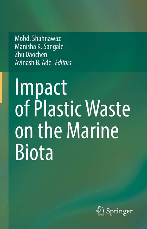 Book cover of Impact of Plastic Waste on the Marine Biota (1st ed. 2022)