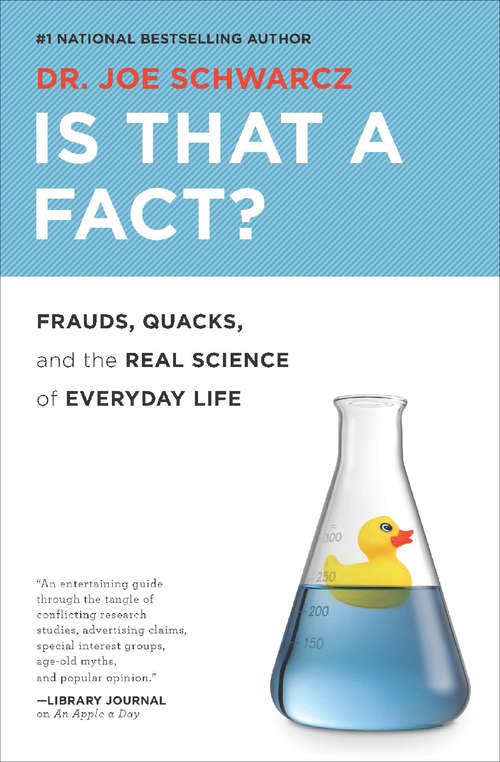 Book cover of Is That a Fact?: Frauds, Quacks, and the Real Science of Everyday Life