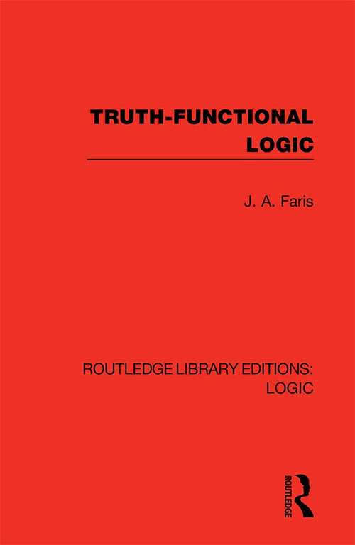 Book cover of Truth-Functional Logic (Routledge Library Editions: Logic)