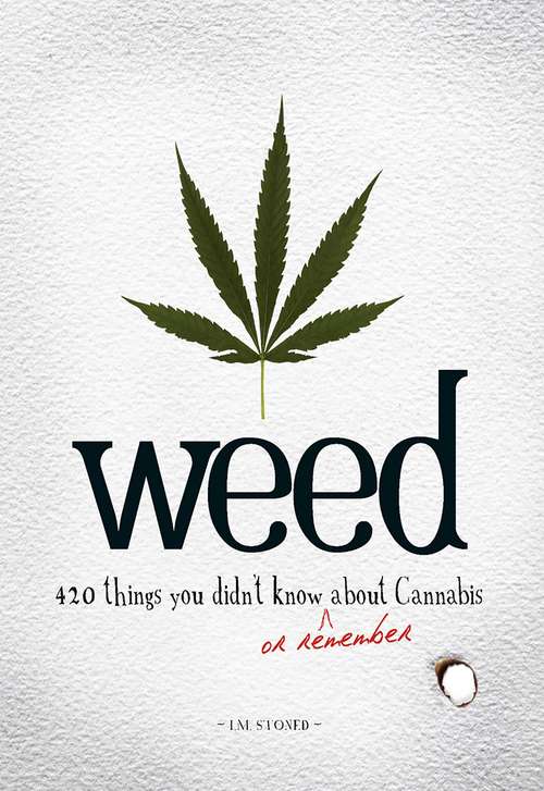 Book cover of Weed: 420 things you didn't know or remember about Cannabis