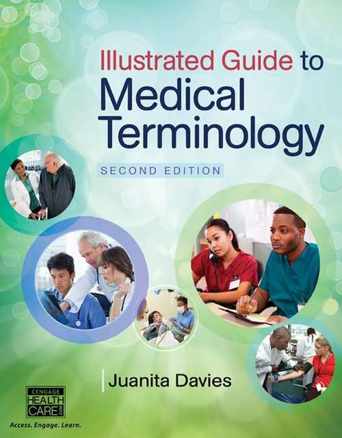 Book cover of Illustrated Guide to Medical Terminology (Second Edition) (Mindtap Course List Series)