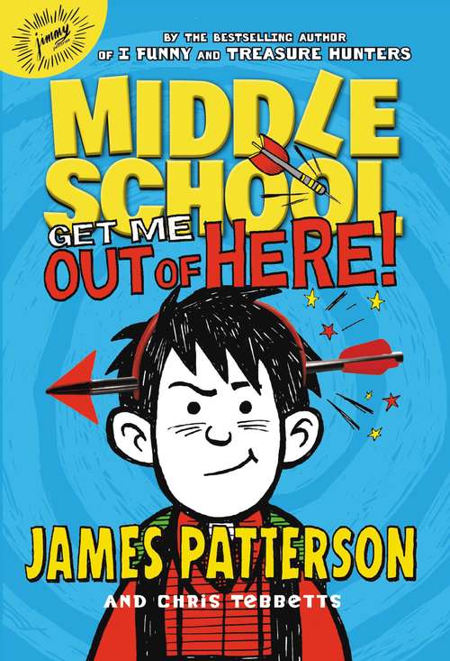 Book cover of Middle School: Get Me out of Here! (Middle School #2)