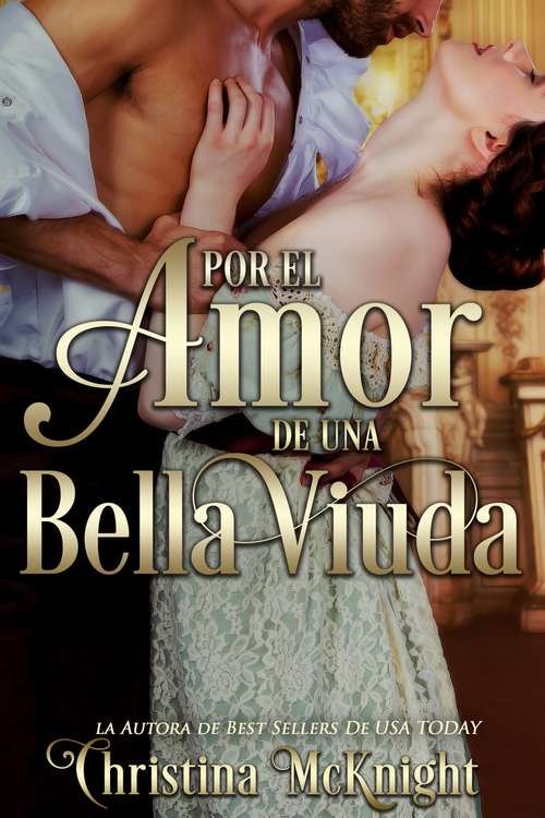 Book cover of Por El Amor De Una Bella Viuda