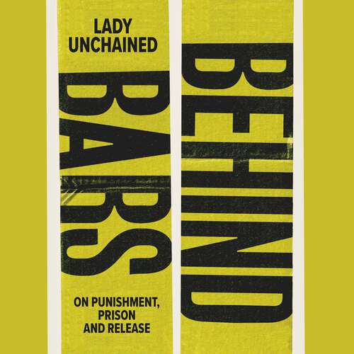 Book cover of Behind Bars: On punishment, prison & release