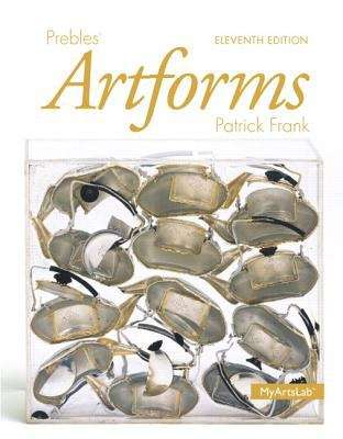 Book cover of Prebles' Artforms (Eleventh Edition)