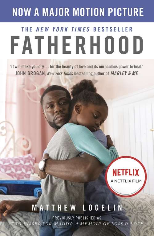 Book cover of Fatherhood: A Memoir of Loss & Love