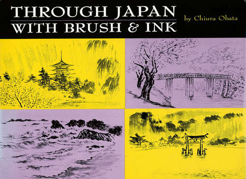 Book cover of Through Japan With Brush & Ink