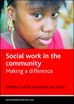 Book cover of Social work in the community: Making a Difference (Social Work in Practice series)