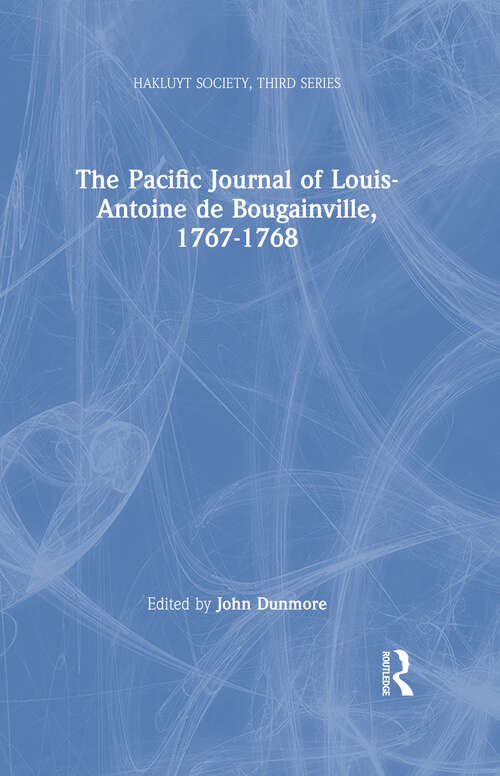 Book cover of The Pacific Journal of Louis-Antoine de Bougainville, 1767-1768 (Hakluyt Society, Third Series #9)