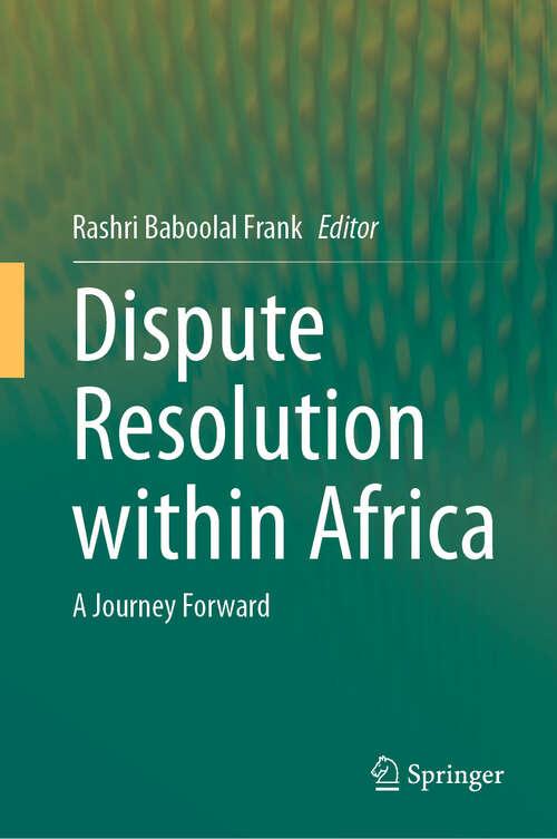 Book cover of Dispute Resolution within Africa: A Journey Forward