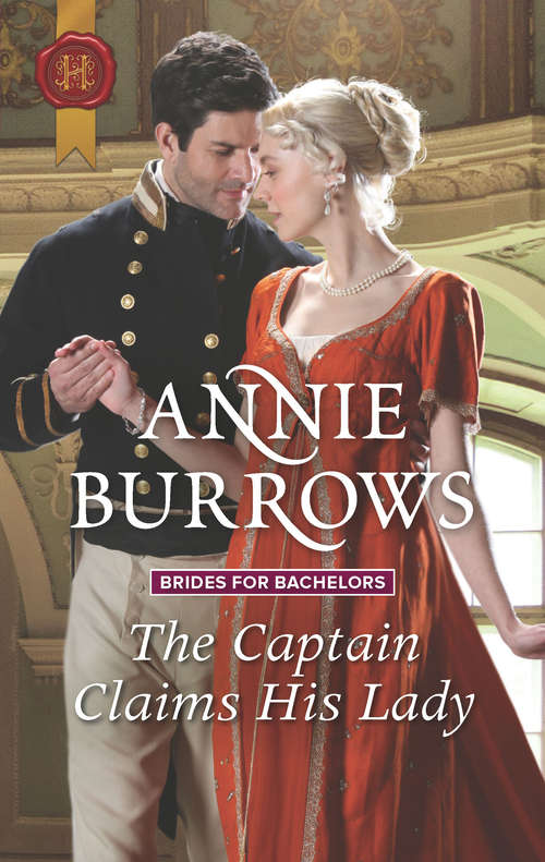 Book cover of The Captain Claims His Lady (Brides for Bachelors #3)