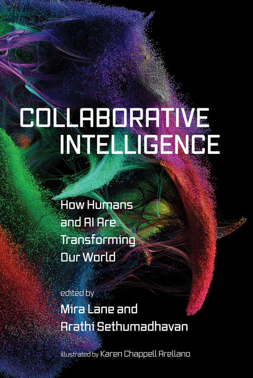 Book cover of Collaborative Intelligence: How Humans and AI Are Transforming Our World