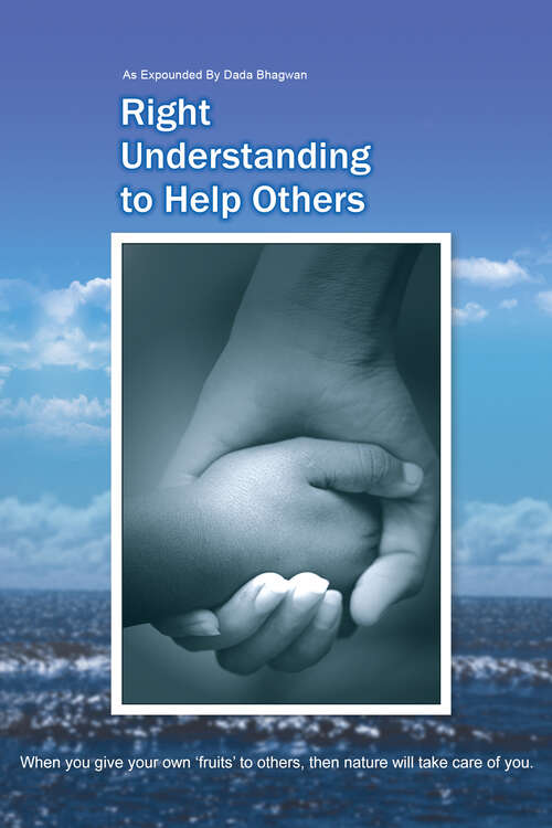 Book cover of Right Understanding to Help Others