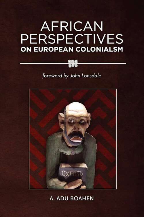 Book cover of African Perspectives on European Colonialism