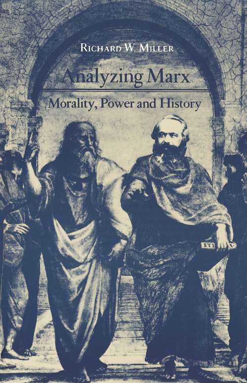 Book cover of Analyzing Marx: Morality, Power and History