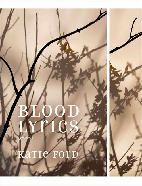 Book cover of Blood Lyrics: Poems