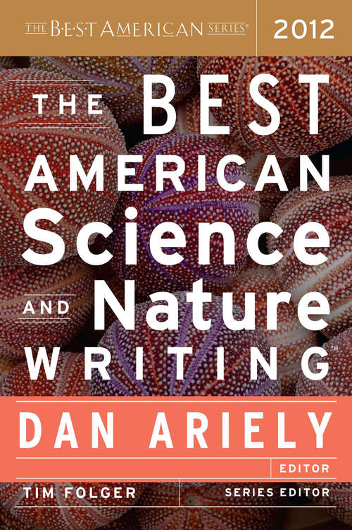 Book cover of The Best American Science and Nature Writing 2012 (The Best American Series)