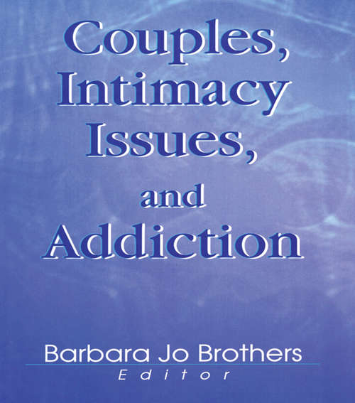 Book cover of Couples, Intimacy Issues, and Addiction
