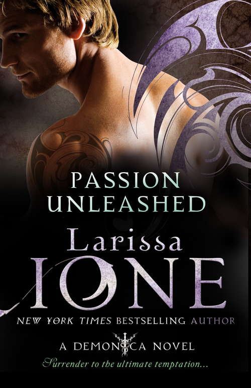 Book cover of Passion Unleashed: Number 3 in series (Demonica Novel #3)