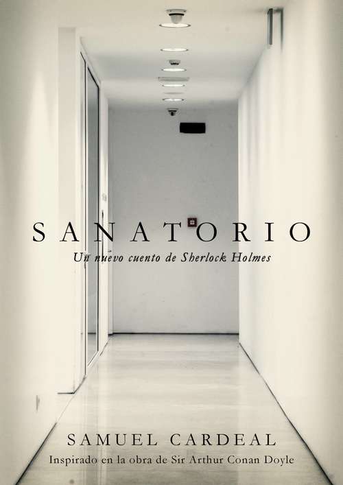 Book cover of Sanatorio: Un nuevo cuento de Sherlock Holmes