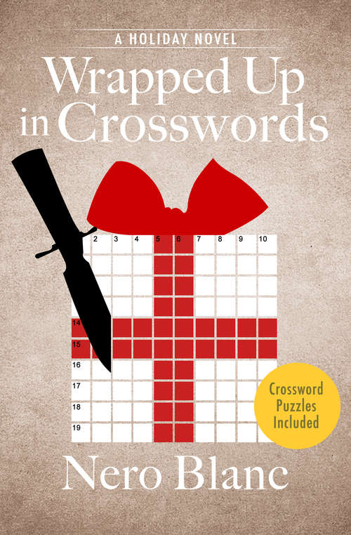 Book cover of Wrapped Up in Crosswords: A Holiday Novel (Crossword Mysteries #9)