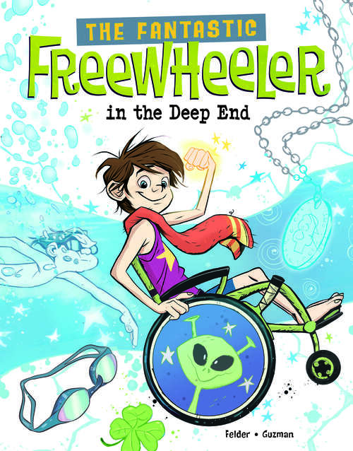 Book cover of The Fantastic Freewheeler in the Deep End