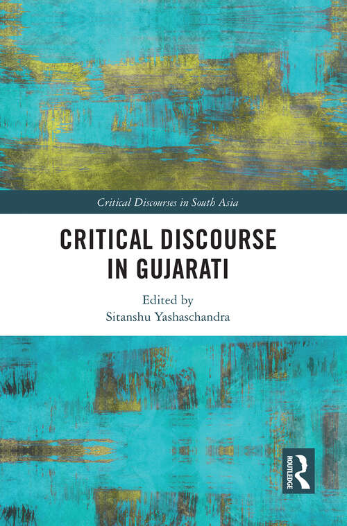 Book cover of Critical Discourse in Gujarati (Critical Discourses in South Asia)