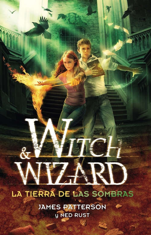 Book cover of La tierra de las sombras (Witch & Wizard: Volumen 2)