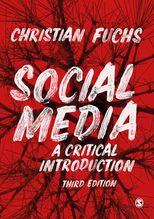 Book cover of Social Media: A Critical Introduction (Third Edition)