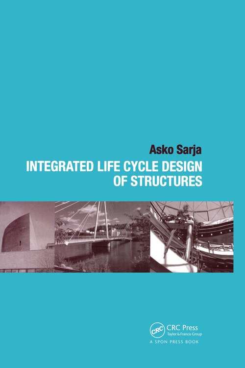 Book cover of Integrated Life Cycle Design of Structures