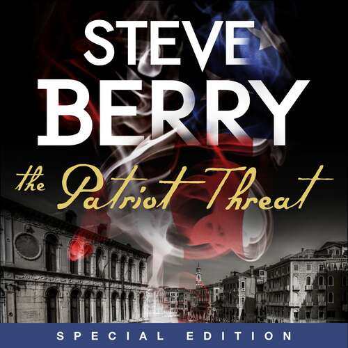 Book cover of The Patriot Threat: Book 10 (Cotton Malone #10)