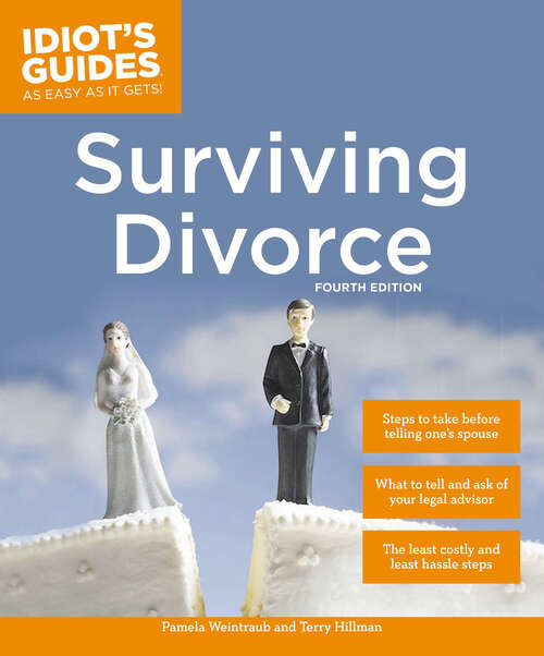Book cover of Surviving Divorce, Fourth Edition (Idiot's Guides)