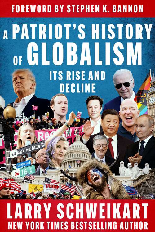 Book cover of A Patriot's History of Globalism: Its Rise and Decline