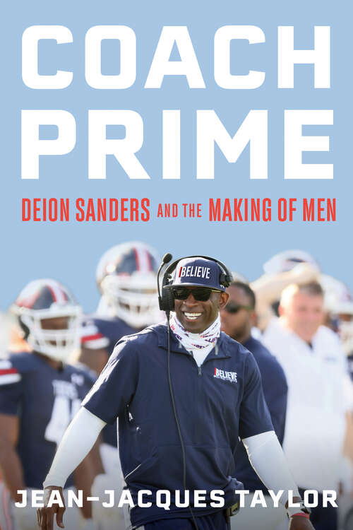 Book cover of Coach Prime: Deion Sanders and the Making of Men