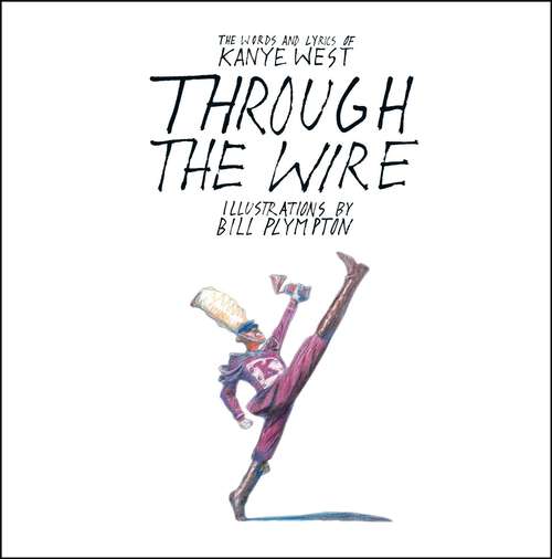 Book cover of Through the Wire: Lyrics & Illuminations