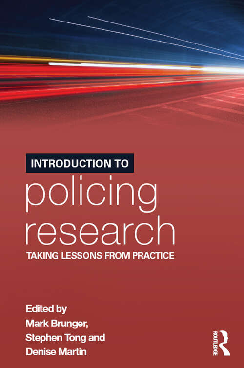 Book cover of Introduction to Policing Research: Taking Lessons from Practice