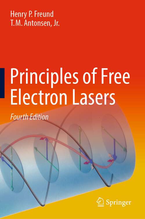 Book cover of Principles of Free Electron Lasers (4th ed. 2024)