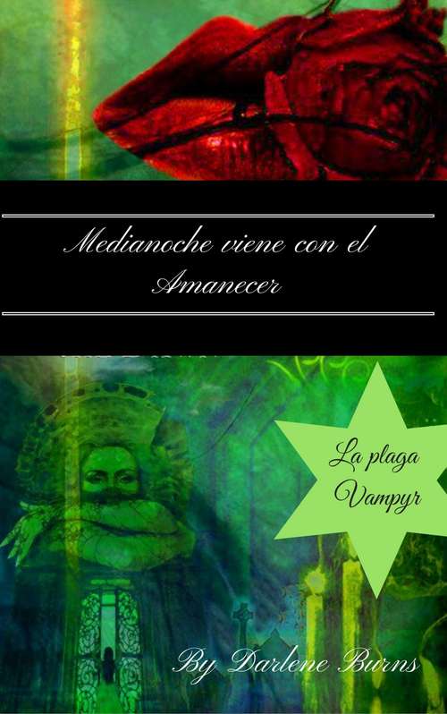 Book cover of Medianoche viene con el Amanecer