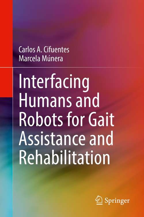 Book cover of Interfacing Humans and Robots for Gait Assistance and Rehabilitation (1st ed. 2022)